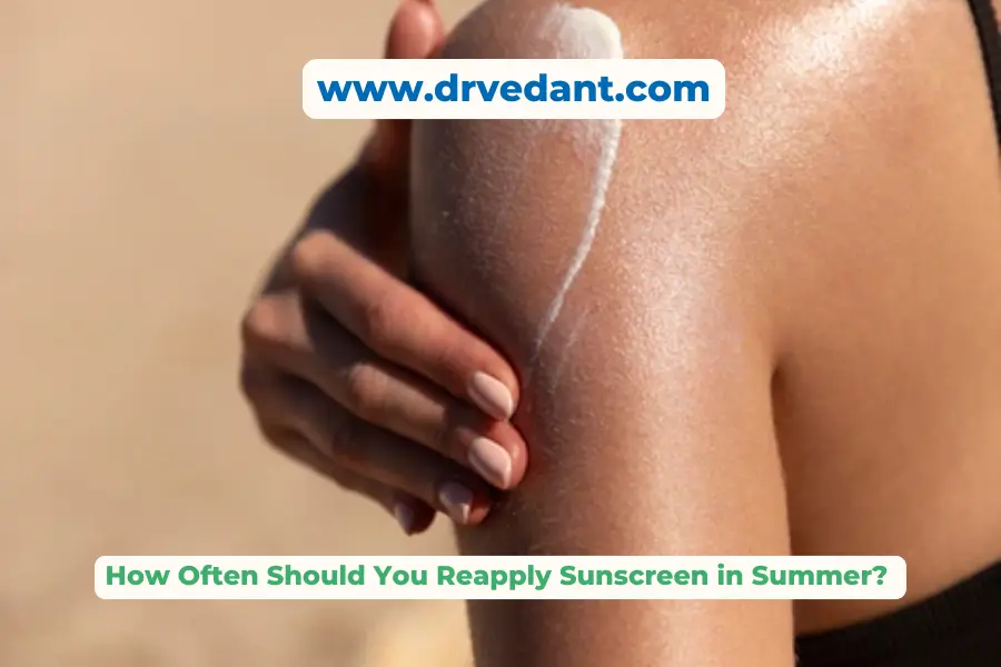 Sunscreen Reapplication Tips|Dermatologist in Chembur