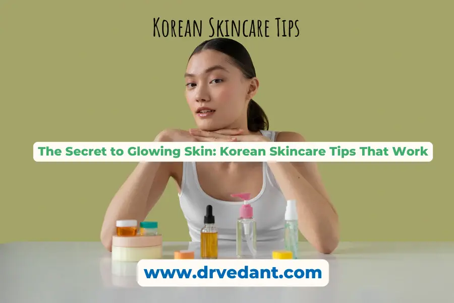 Korean Glowing Skin | Dermatologist Near me for Skin